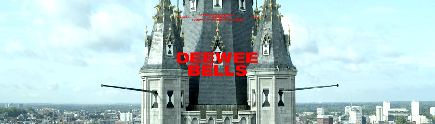 DEEWEE BELLS - Soulwax at the belfry of Ghent