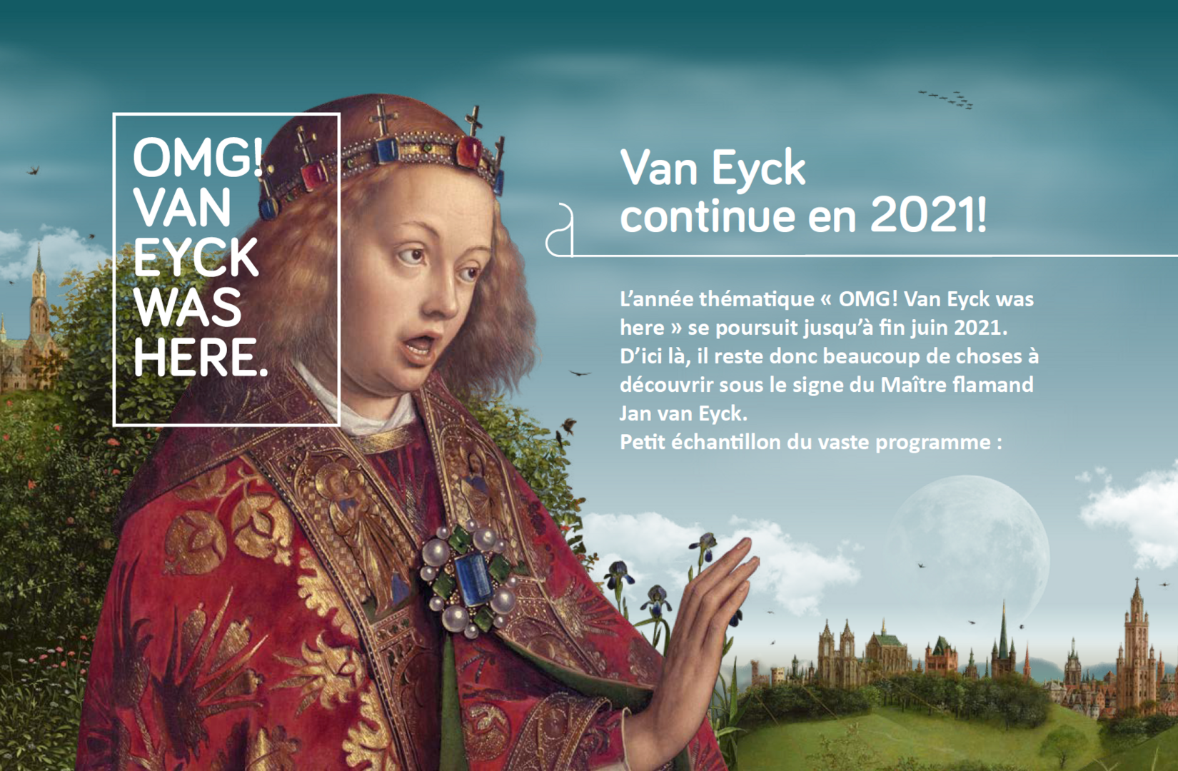 OMG! Van Eyck was here. continue en 2021!