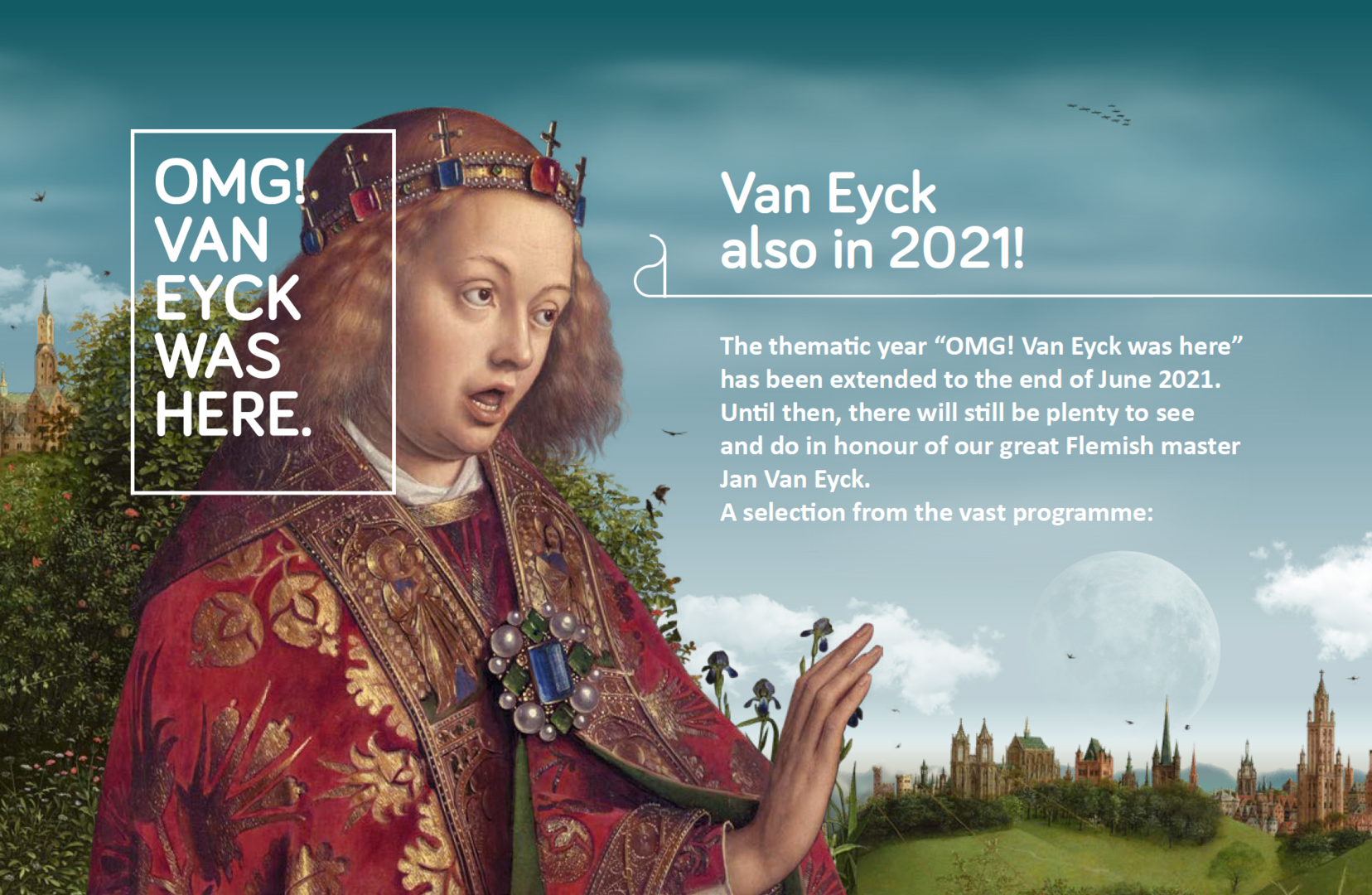 OMG! Van Eyck was here. Also in 2021!